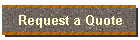 Request a Quote